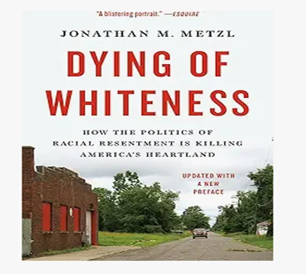 Dying of Whiteness book cover by Metzl