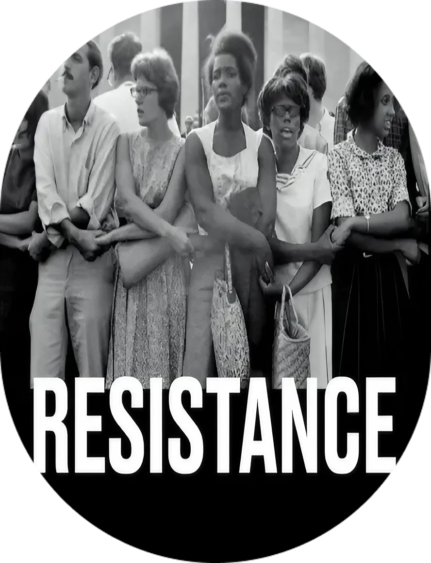 Civil rights protesters linking arms, "RESISTANCE